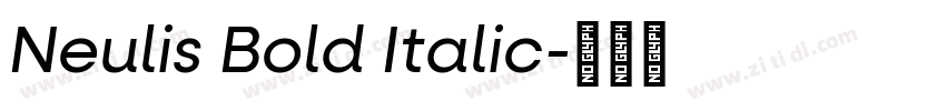 Neulis Bold Italic字体转换